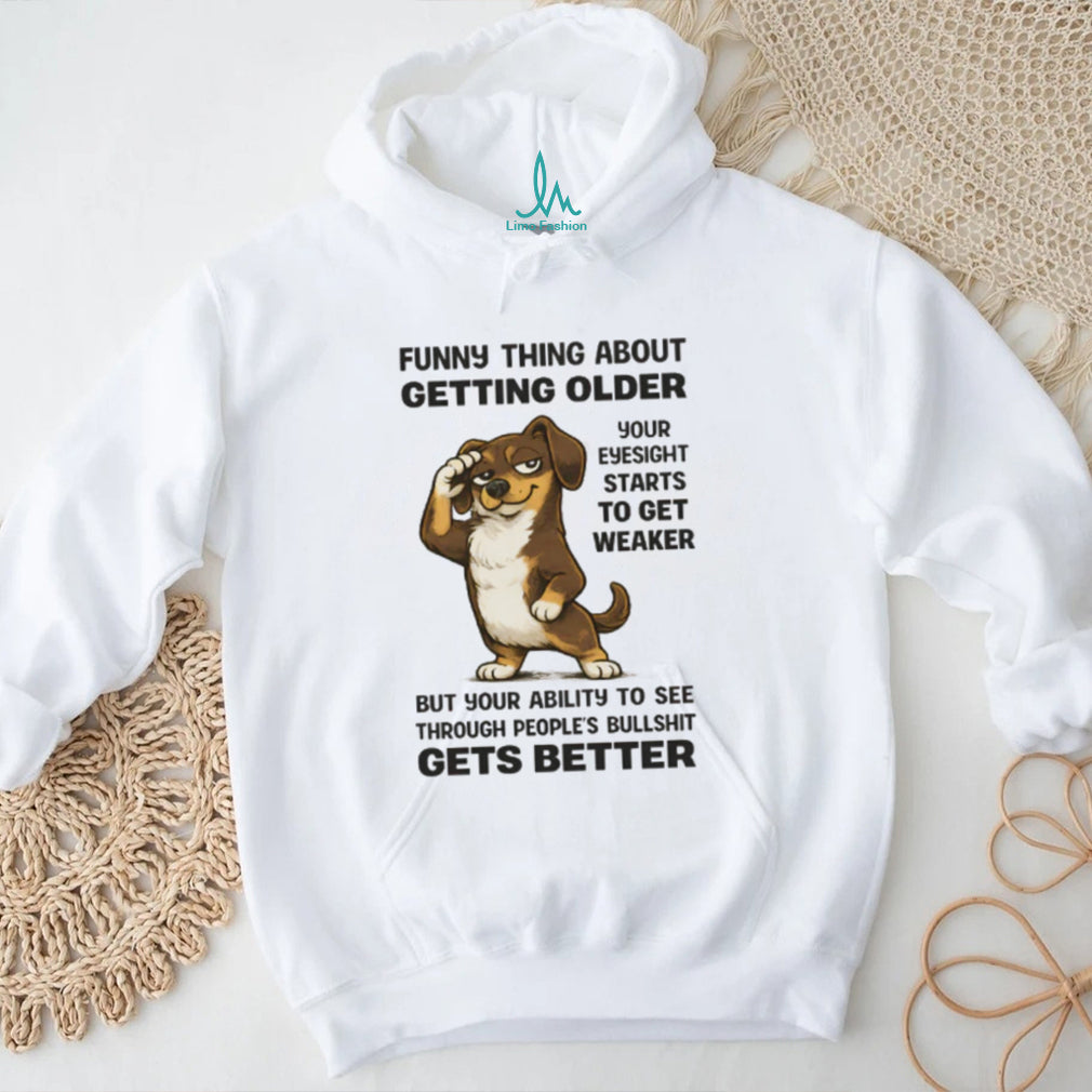 Getting Older Eyesight vs Bullshit Dachshund T Shirt Sarcastic Aging Dog
