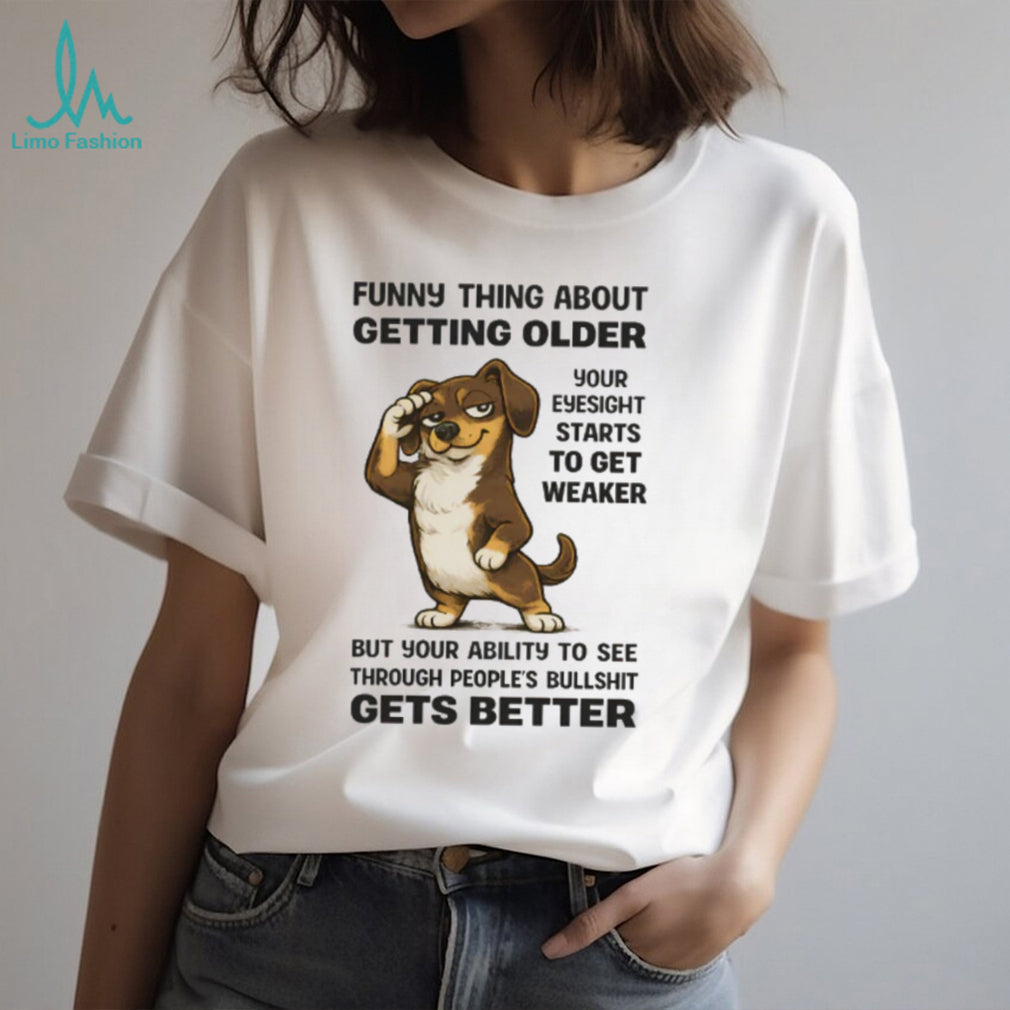 Getting Older Eyesight vs Bullshit Dachshund T Shirt Sarcastic Aging Dog