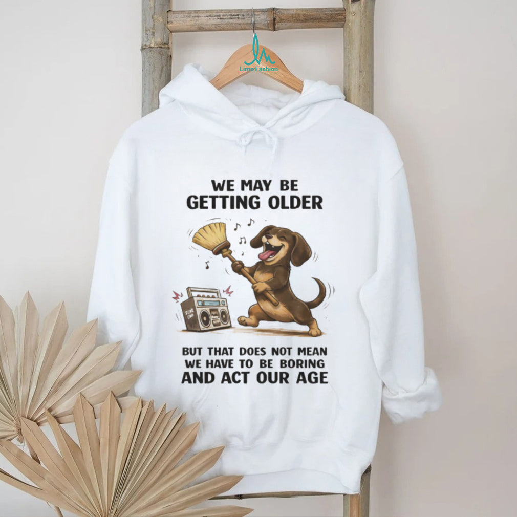 “Getting Older Not Boring” Dancing Dachshund Retro Radio T Shirt