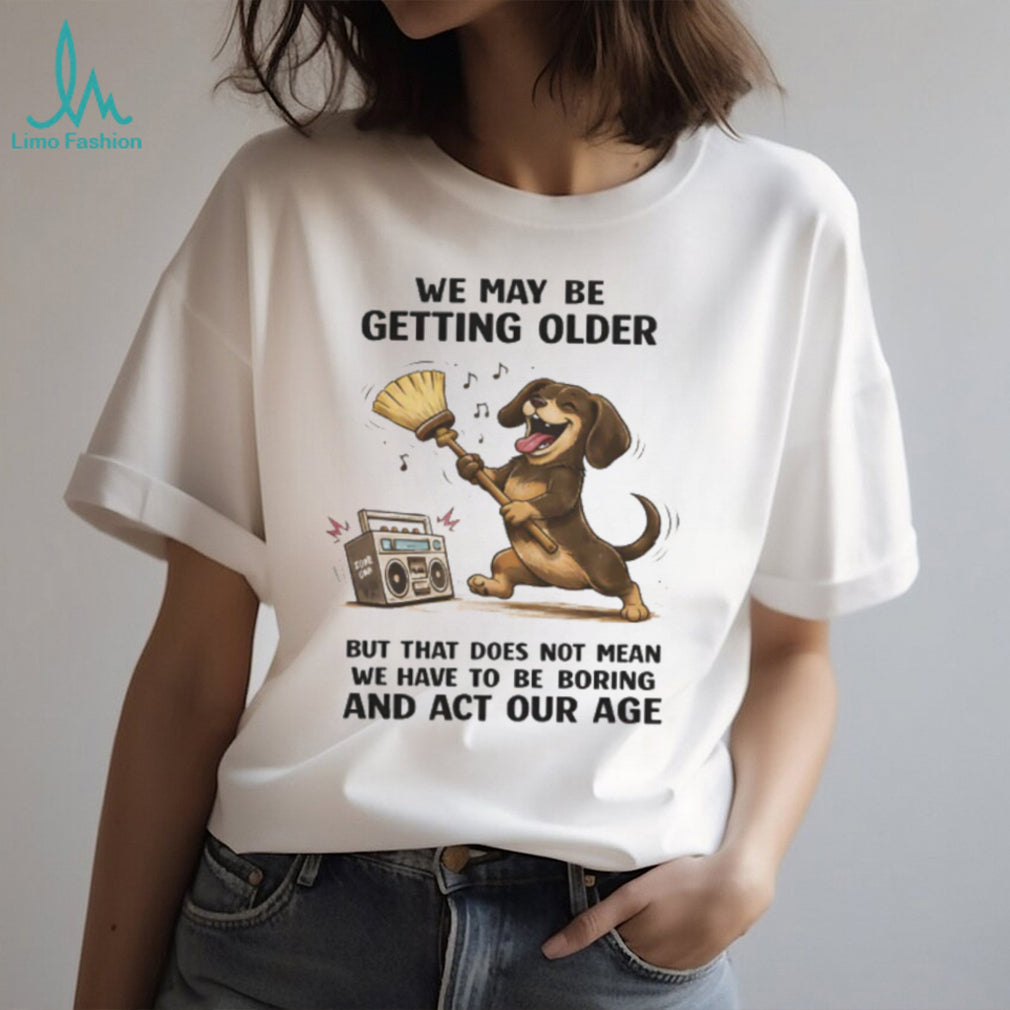 “Getting Older Not Boring” Dancing Dachshund Retro Radio T Shirt