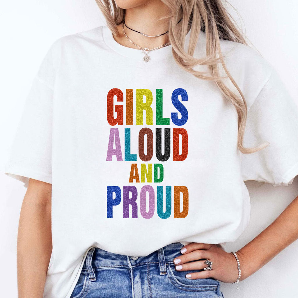 Girls Aloud And Proud Pride Shirt