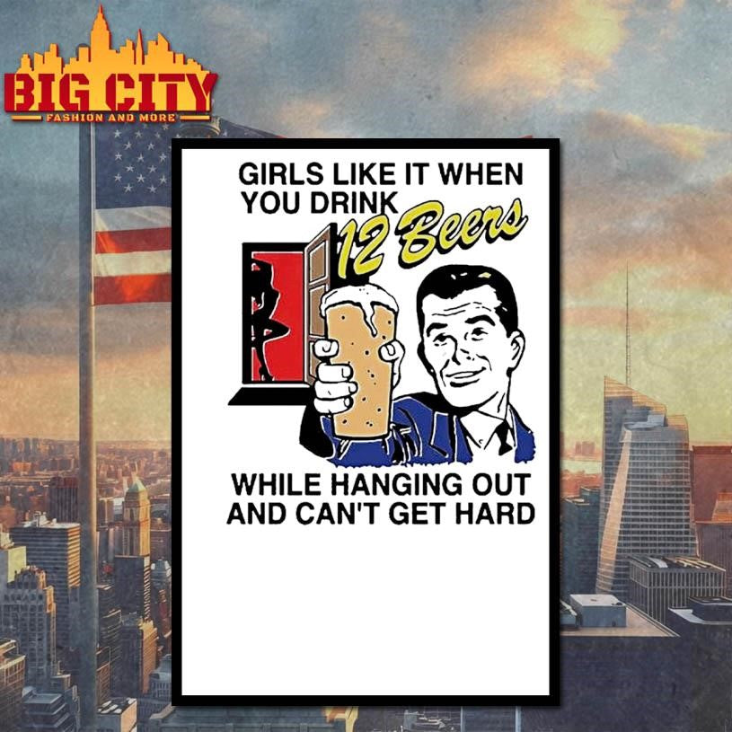 Girls Like It When You Drink 12 Beers Retro Man Shirt