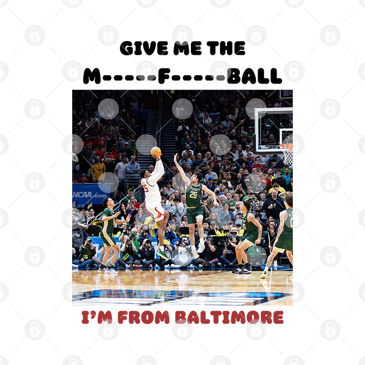 Give Me The Mother Fucking Ball I’m From Baltimore Shirt