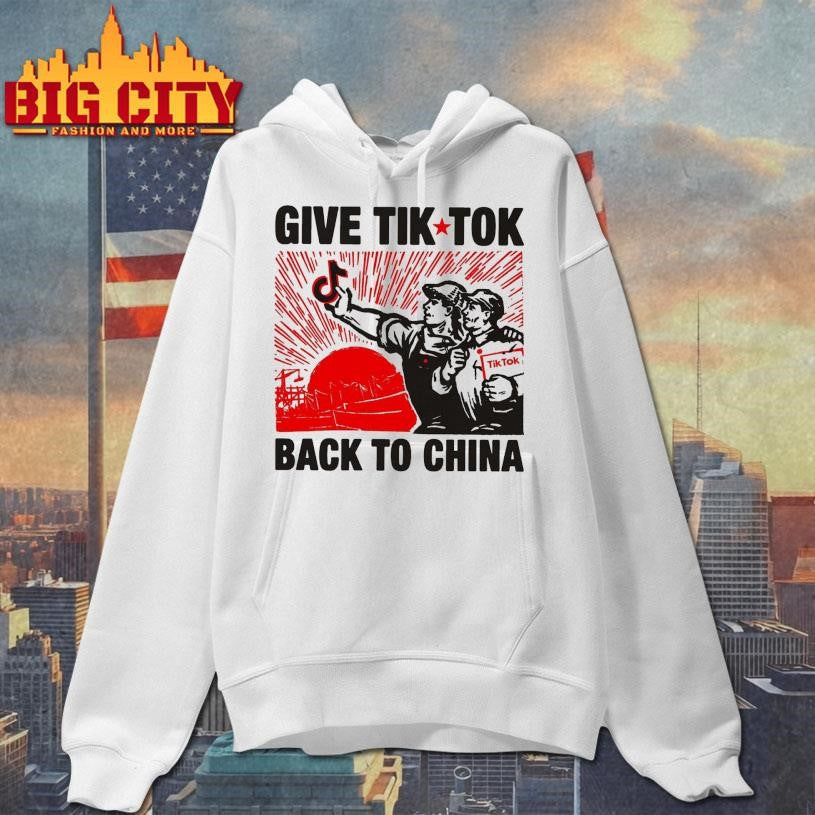 Give Tik Tok Back To China Shirt