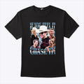 Glen Powell If You Feel It Chase It T Shirt