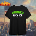 Go Hawks Fuck Ice Shirt