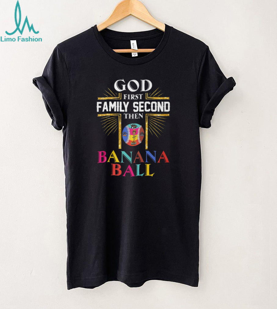 God Family Banana Ball Savannah Bananas Firefighters Coconuts Tailgaters Clowns Baseball T Shirt