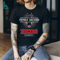 God First Family Second Then Cincinnati Reds Baseball T Shirt