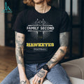 God First Family Second Then Iowa Hawkeyes Football T Shirt