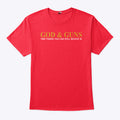 God & Guns Two Things You Can Still Believe In Shirt
