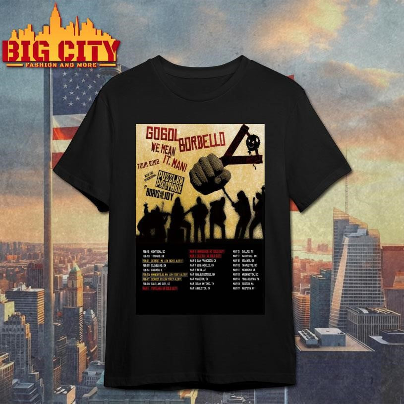 Gogol Bordello 2026 We Mean It. Man! Tour Poster Shirt