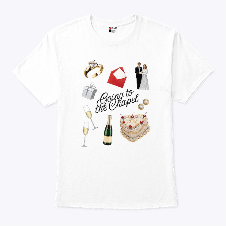 Going To The Chapel Wedding T Shirt