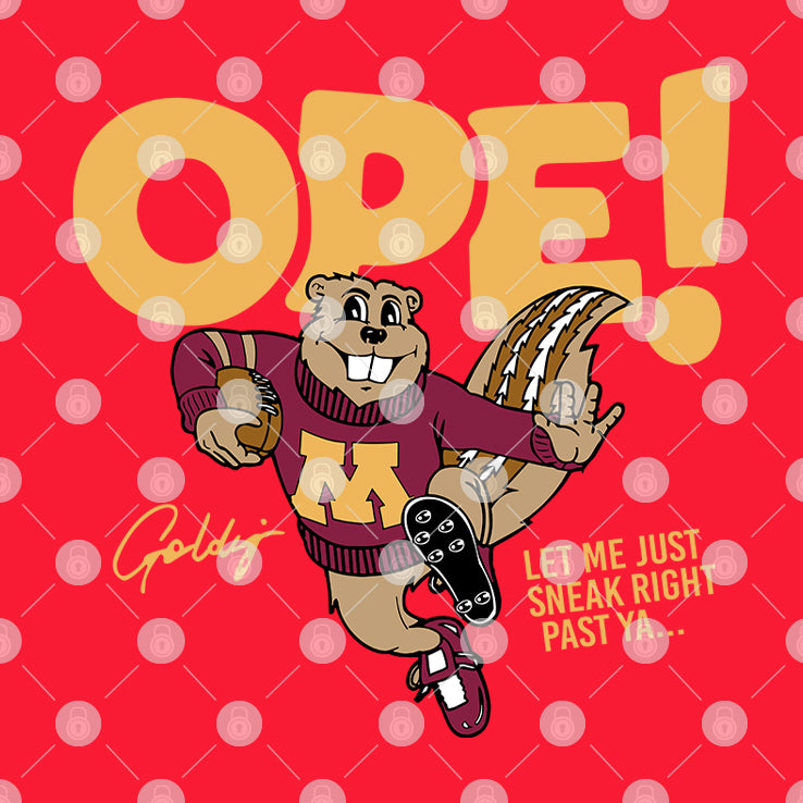 Goldy Gopher Mascot Ope Let Me Just Sneak Right Past Ya Shirt