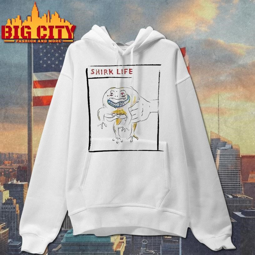 Good Boy Shirk Life Shirt