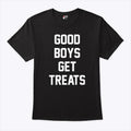 Good Boys Get Treats T Shirt