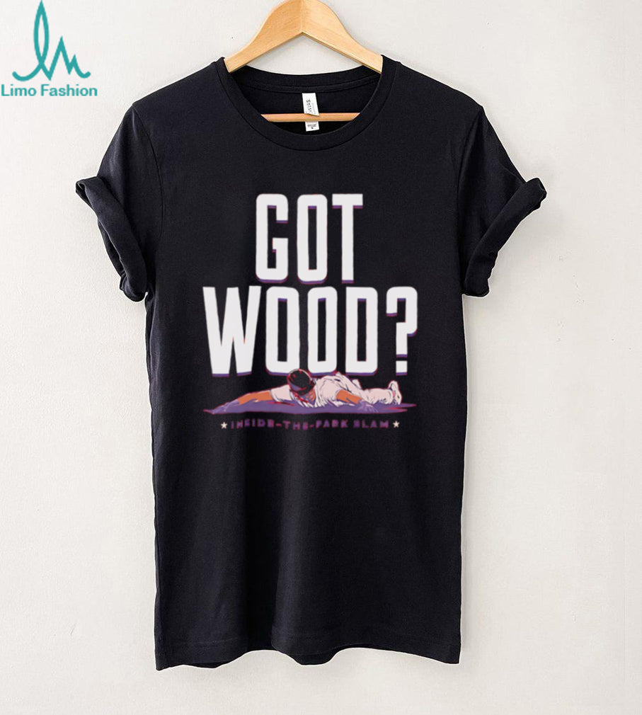 Got Wood Baseball Inside The Park Slam Funny Sports T Shirt