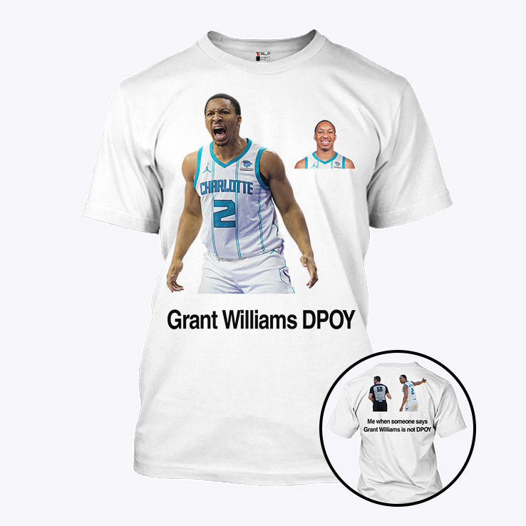 Grant Williams DPOY Me When Someone Says Grant Williams Is Not DPOY Shirt