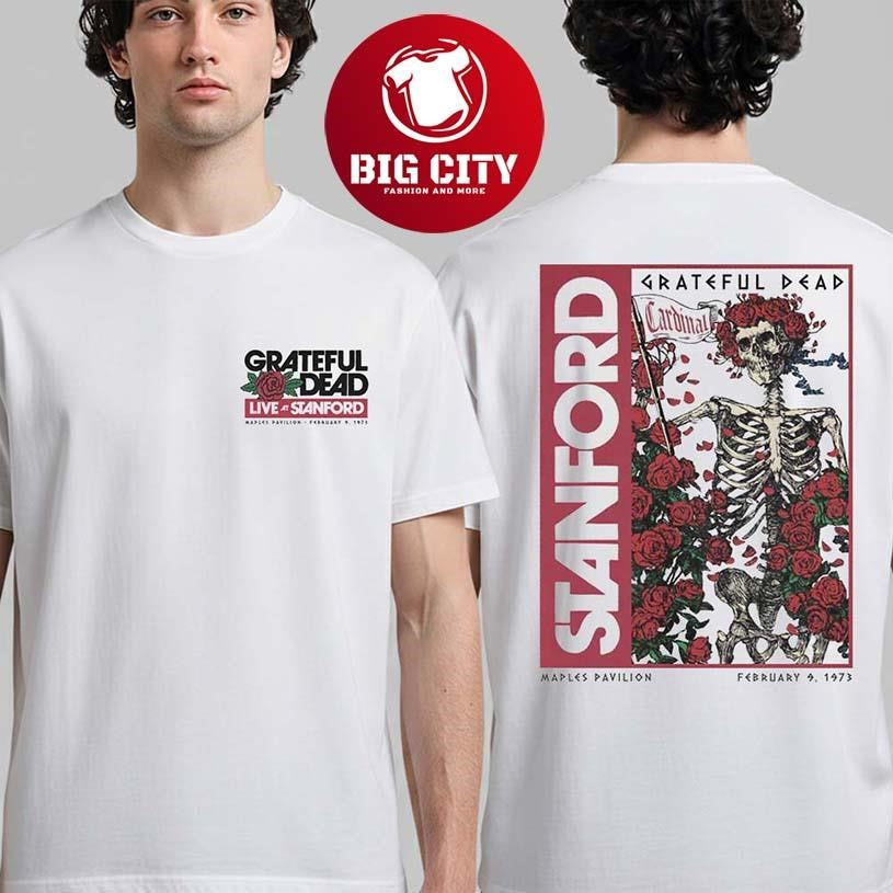 Grateful Dead X Stanford University X Class Trip Live At Stanford Maples Pavilion Two Sided Shirt