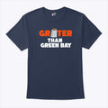 Grater Than Green Bay Greater Cheese Grate T Shirt