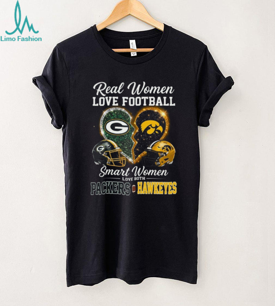 Green Bay Packers and Iowa Hawkeyes Real Smart Women Love Both T Shirt