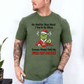 Grinch No Matter How Much I Try To Be Nice Someone Always Finds My Fuck Off Button Shirt