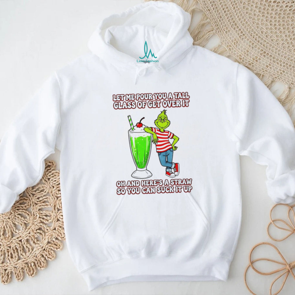 Grinch Sarcasm T Shirt Tall Glass Of Get Over It Funny Holiday T Shirt