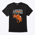 Gritty Philadelphia I Have An Can Of Four Loko And I Am Off My Meds Shirt