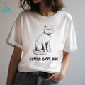 Grumpy Battle Scarred Cat “Never Give Up” Motivational T Shirt