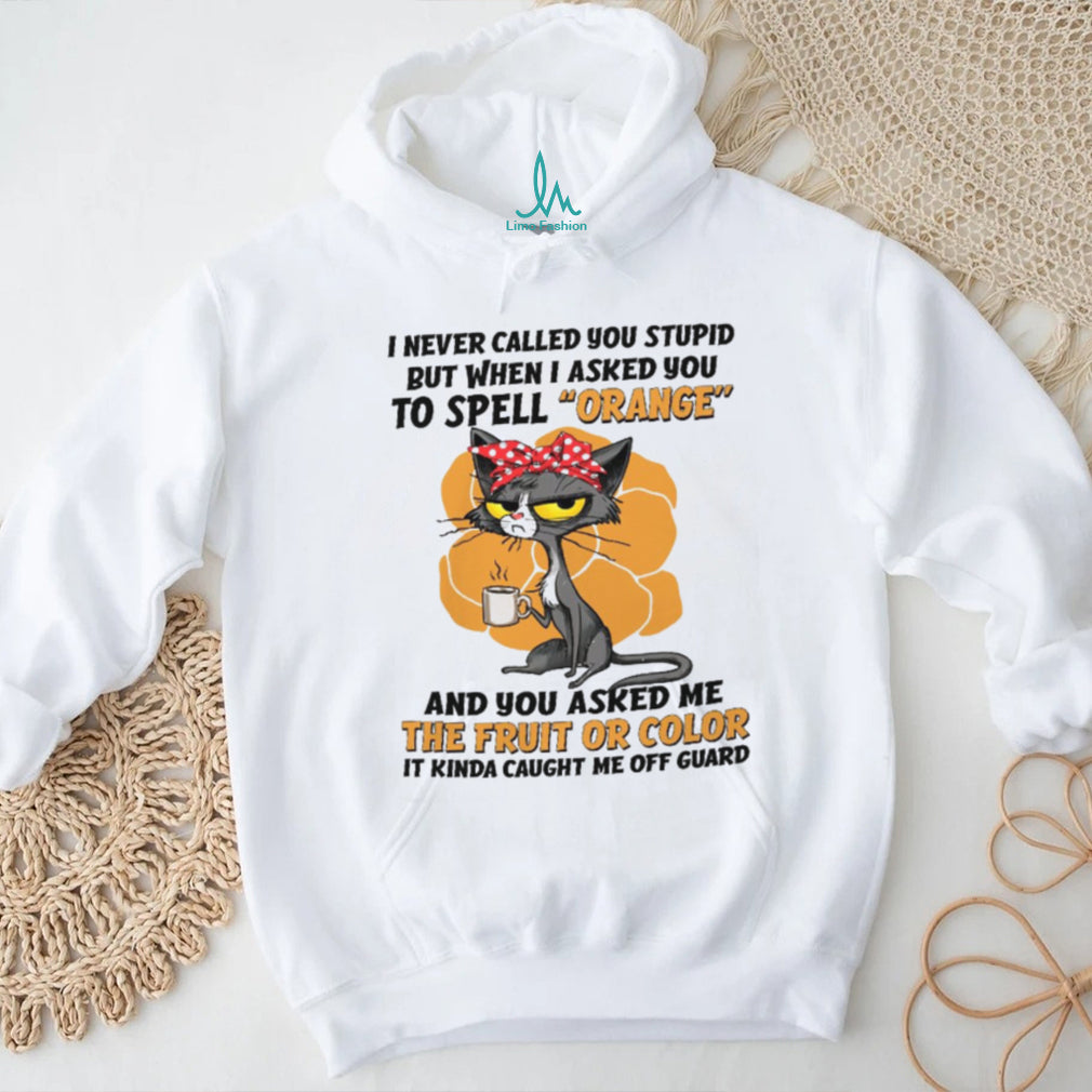 Grumpy Cat Spell Orange Sarcastic Funny Coffee Lover T Shirt