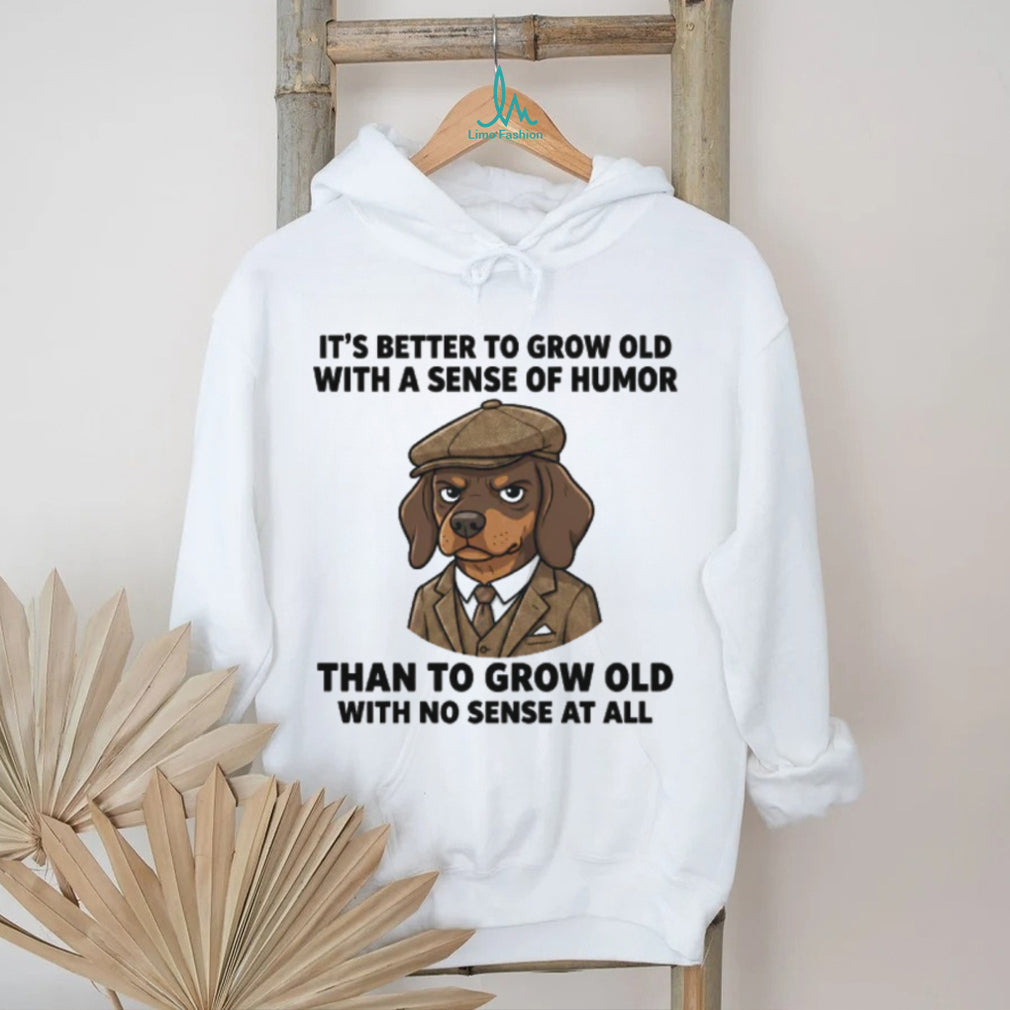 Grumpy Dachshund Sarcastic Aging T Shirt Grow Old With Humor