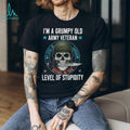 Grumpy Old Army Veteran Sarcasm Skull T Shirt Military Humor Tee