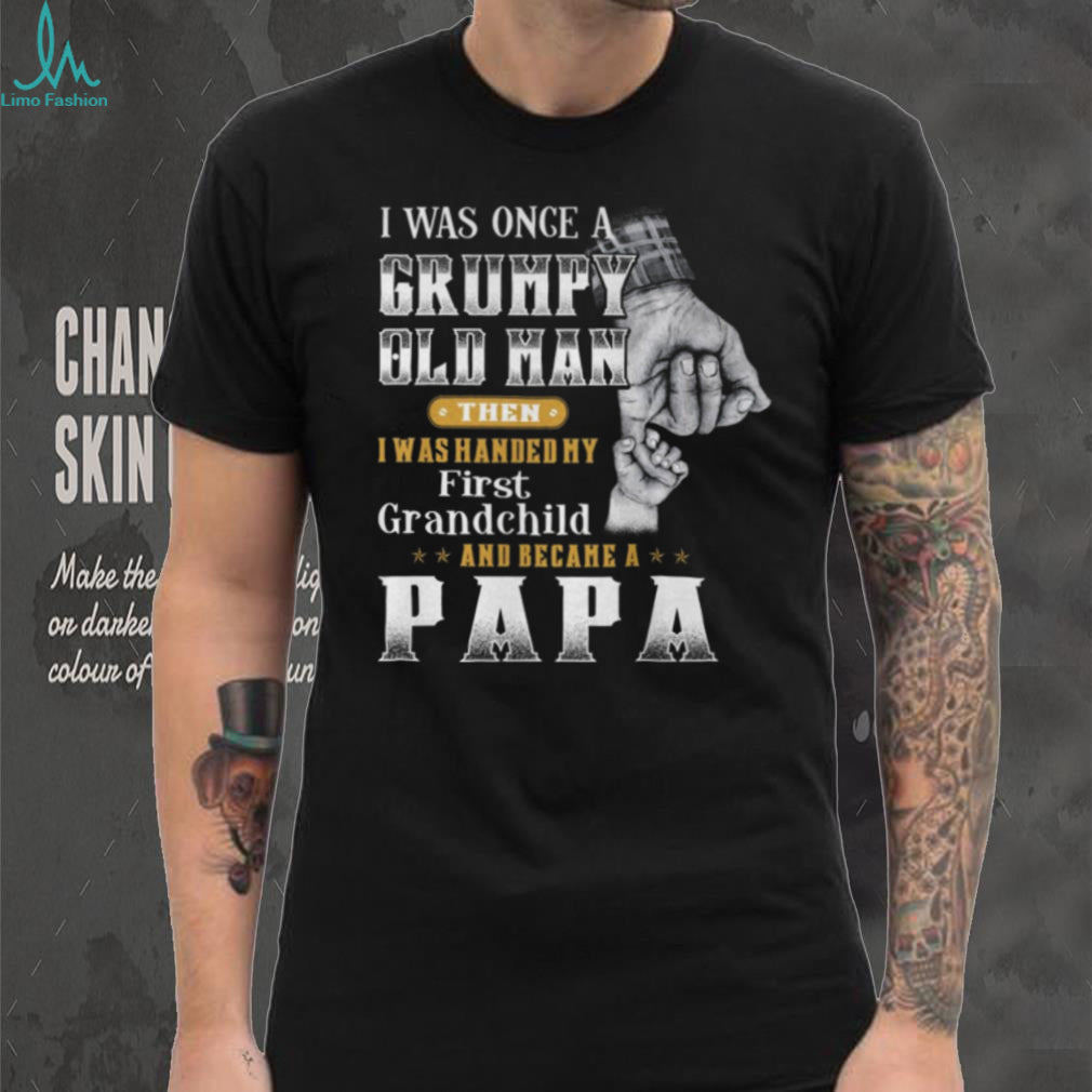 Grumpy Old Man Became A Papa First Grandchild Father’s Day Vintage T shirt