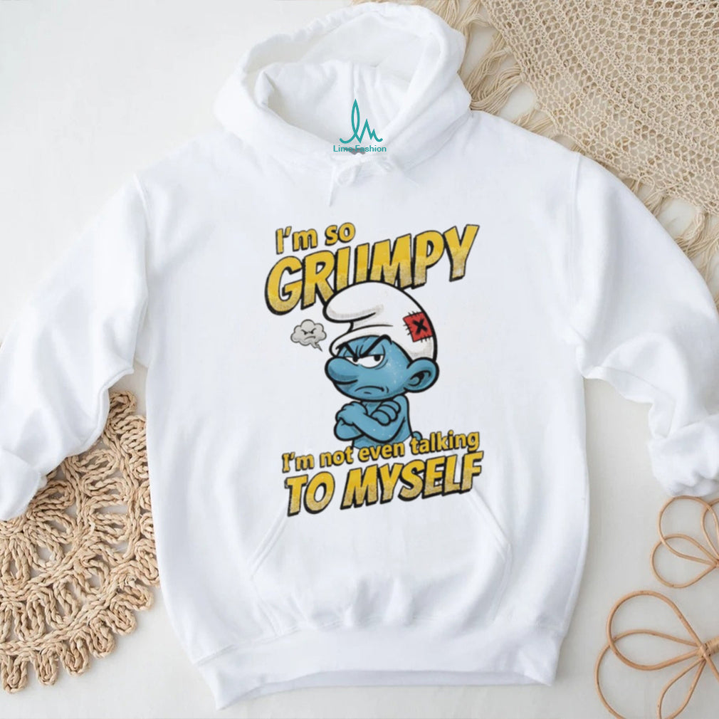 Grumpy Smurf I’m Not Even Talking To Myself Sarcastic T Shirt