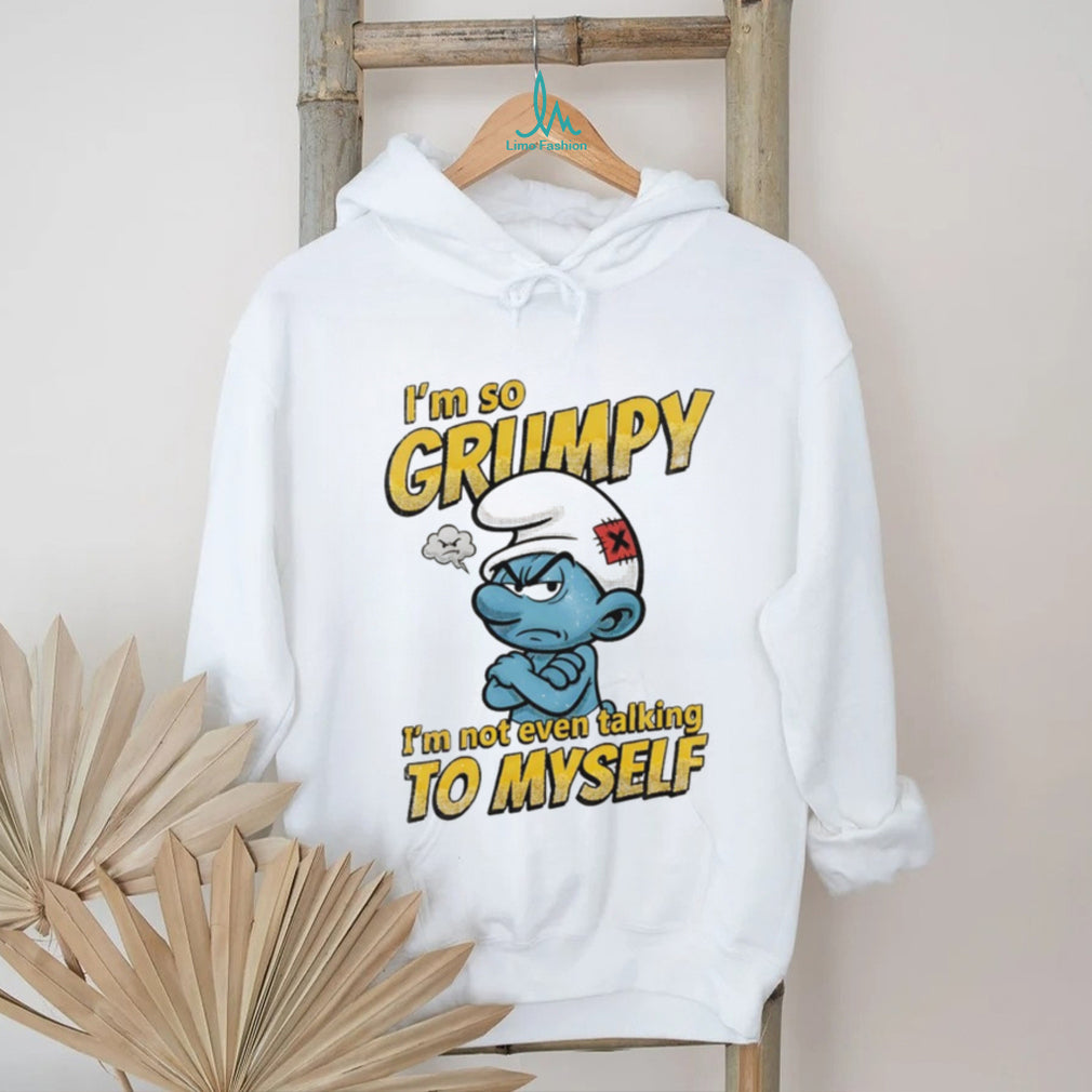 Grumpy Smurf I’m Not Even Talking To Myself Sarcastic T Shirt