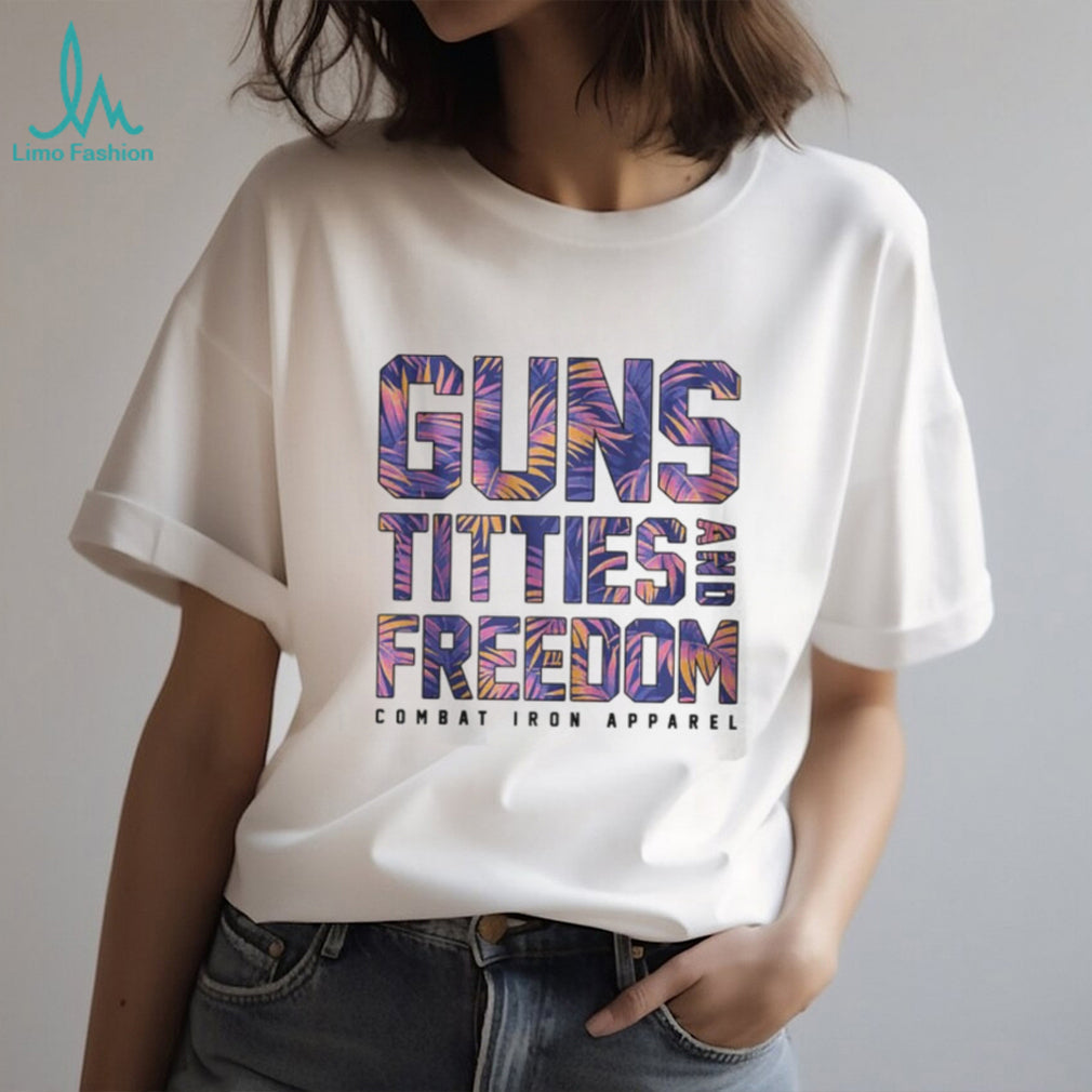 Guns Titties and Freedom Floral Tropical Print Patriotic Shirt