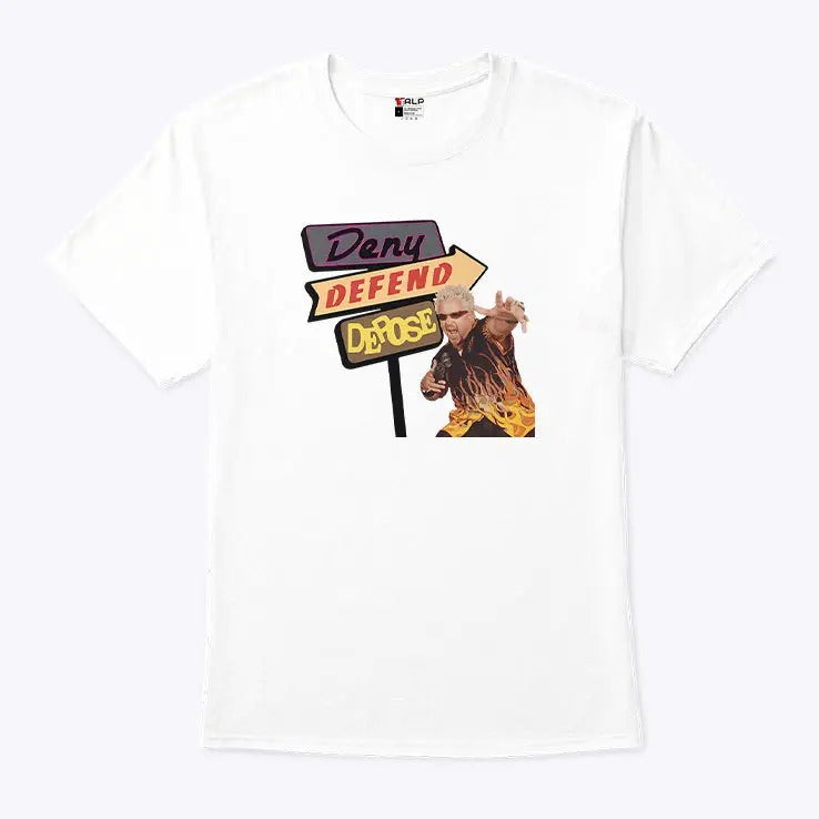 Guy Fieri Deny Defend Depose Drive-ins T Shirt