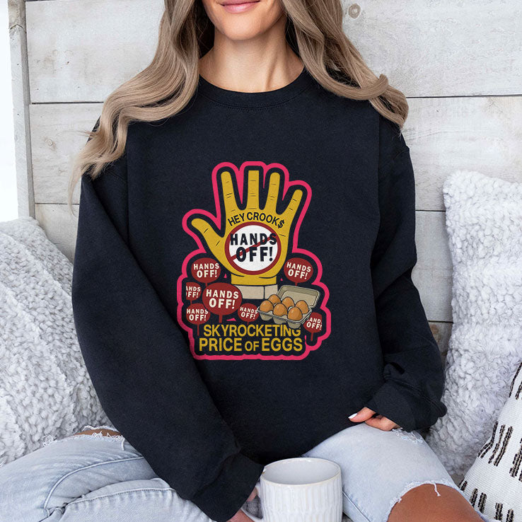 Hands Off Skyrocketing Price Of Eggs T Shirt