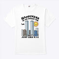 Happiness Is An Inside Job Just Like 9-11 T Shirt