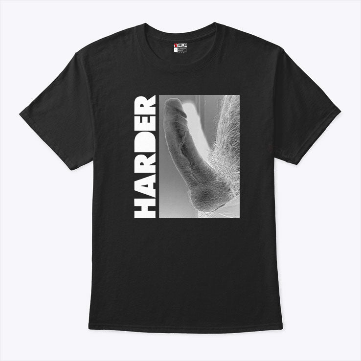 Harder Pennis Funny Dirty Mind T Shirt