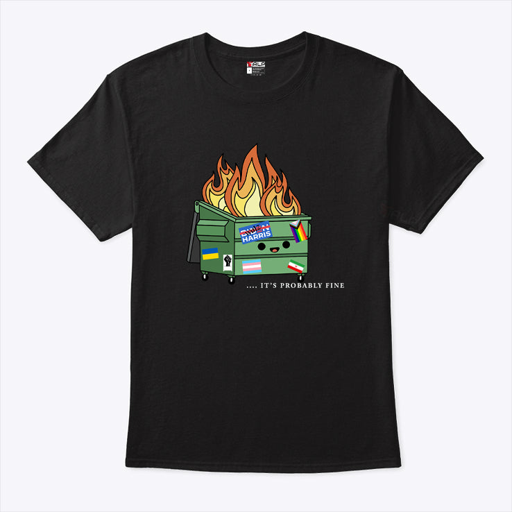 Harris It’s Probably Fine 2024 T Shirt