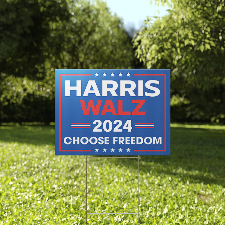 Harris Walz 2024 Choose Freedom Yard Sign