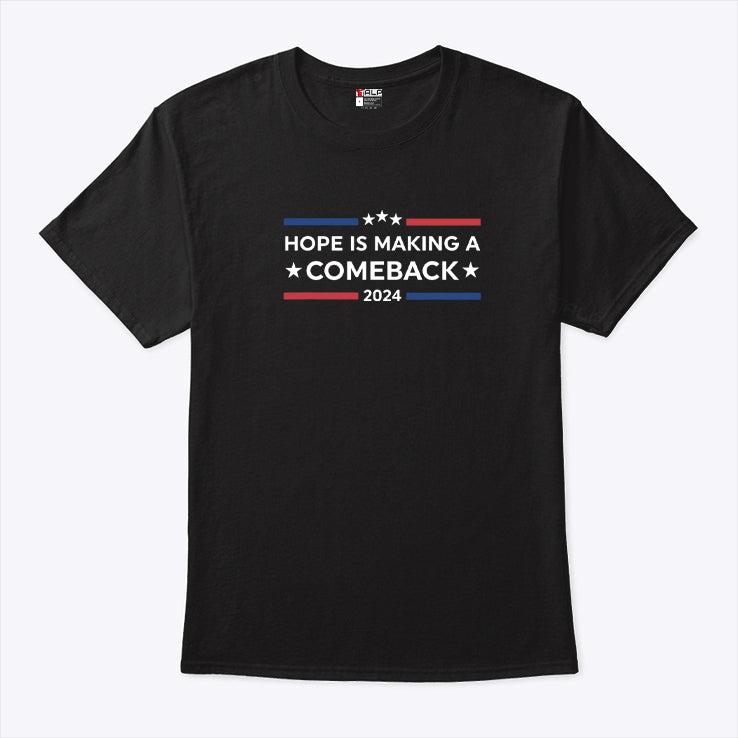 Harris Walz 2024 Hope Is Making A Comeback T Shirt