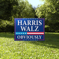 Harris Walz 2024 Obviously Yard Sign