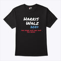 Harris Walz 2024 The Other Guys Are Just Too Weird T Shirt