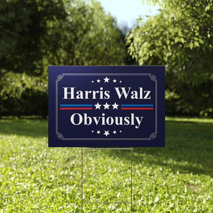 Harris Walz Obviously Yard Sign