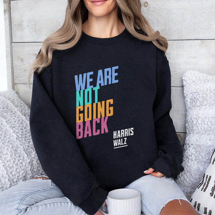 Harris Walz We Are Not Going Back Shirt