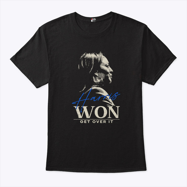 Harris Won Get Over It T Shirt
