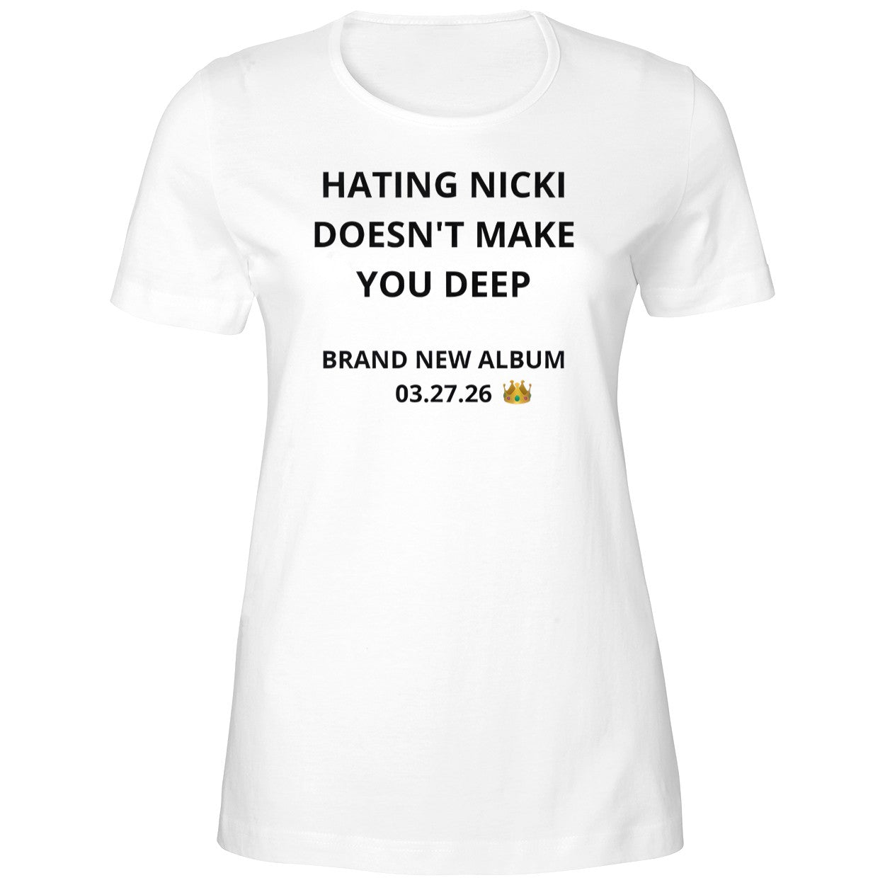 Hating Nicki Doesn’t Make You Deep New Album 3 27 26 Shirt