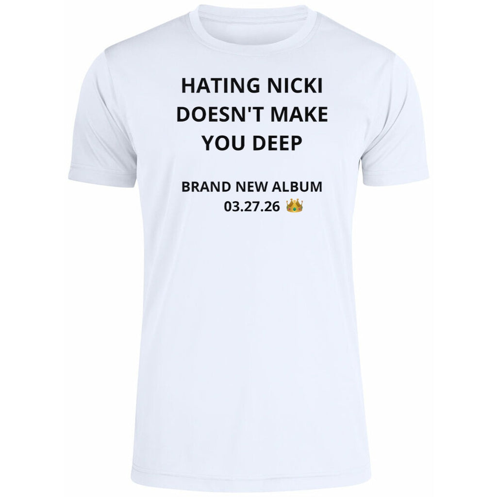 Hating Nicki Doesn’t Make You Deep New Album 3 27 26 Shirt
