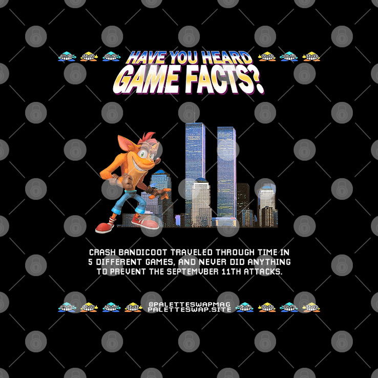 Have You Heard Game Facts Crash Bandicoot Shirt